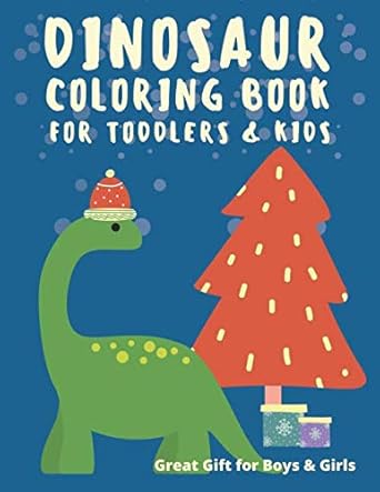 dinosaur colouring book for toddlers and kids great gift for boys and girls 1st edition joy books 1672599857,