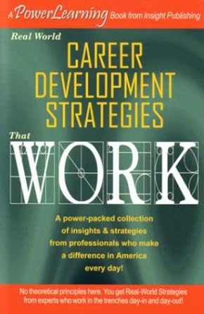 real world career development strategies that work 1st edition compilation 1885640900, 978-1885640901