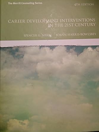 career development interventions in the 21st century 4th edition spencer g niles ,joann e harris bowlsbey