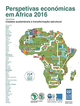 perspetivas economicas em africa 2016 cidades sustentaveis e transformacao estrutural 1st edition african