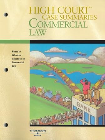 high court case summaries on commercial law 1st edition west 0314169490, 978-0314169495