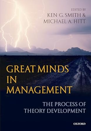 great minds in management the process of theory development 1st edition michael a hittken g smith 019927682x,