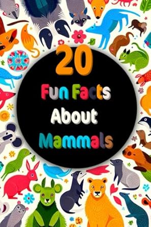 20 fun facts about mammals a coloring book full of facts for kids 4 to 10 1st edition a i nimalis b0dx6xjk6x,