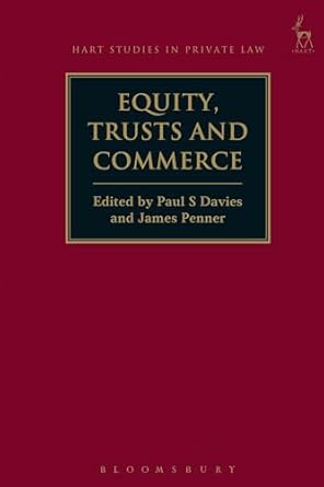 equity trusts and commerce 1st edition paul s davies ,james penner 1509907297, 978-1509907298