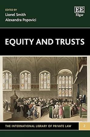 equity and trusts 1st edition lionel smith ,alexandra popovici 1788111087, 978-1788111089