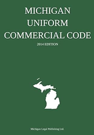 michigan uniform commercial code 2014th edition michigan legal publishing ltd 1496145011, 978-1496145017