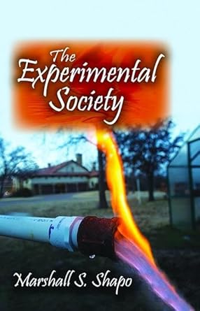 the experimental society 1st edition marshall s shapo 1412857031, 978-1412857031