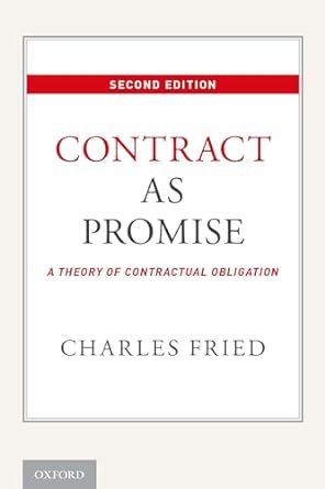 contract as promise a theory of contractual obligation 2nd edition charles fried 0190240164, 978-0190240165