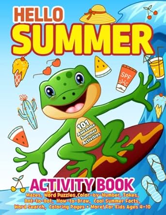 hello summer activity book 101 awesome summer activities mazes word puzzles color by number jokes dot to dot