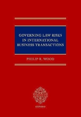 governing law risks in international business transactions 1st edition philip r wood 0192888641,