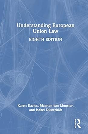 understanding european union law 8th edition karen davies ,maarten van munster ,isabel dusterhoft 1032168978,
