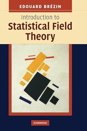 introduction to statistical field theory 1st edition edouard brezin 0521193036, 978-0521193030