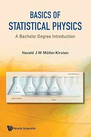 basics of statistical physics a bachelor degree introduction 1st edition harald j w muller kirsten