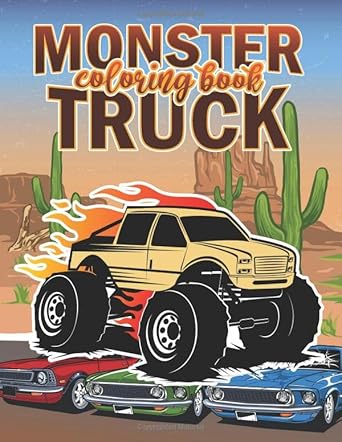 monster truck coloring book a coloring book for boys ages 4 8 filled with over big 60 pages of monster trucks