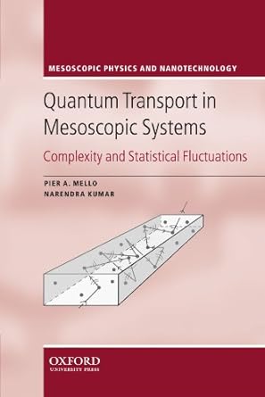 quantum transport in mesoscopic systems complexity and statistical fluctuations a maximum entropy viewpoint
