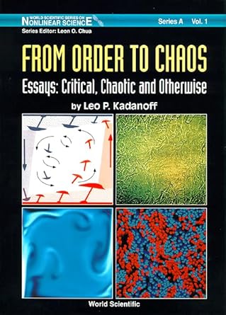 from order to chaos essays critical chaotic and otherwise 1st edition leo p kadanoff 981021197x,