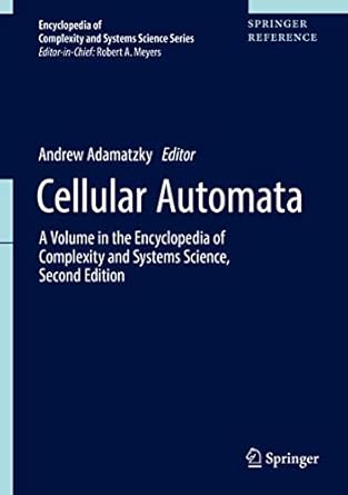 cellular automata a volume in the encyclopedia of complexity and systems science 1st edition andrew adamatzky