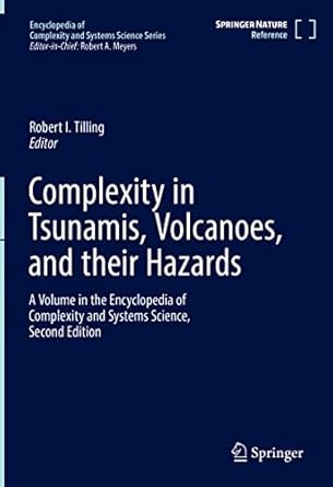 complexity in tsunamis volcanoes and their hazards 1st edition robert i tilling 1071617044, 978-1071617045