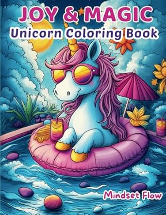 joy and magic unicorn coloring book for kids teens and adults 1st edition mindset flow 195913907x,