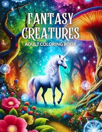fantasy creatures adult coloring book relaxation and stress relief designs featuring magical fairies majestic