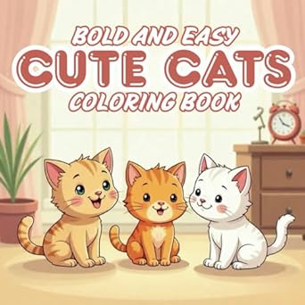 cute cats coloring book for kids ages 3 6 fun and easy kawaii kitten designs with bold lines for toddlers and