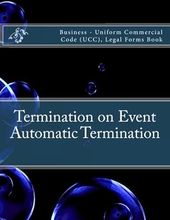 termination on event automatic termination business uniform commercial code legal forms book 1st edition
