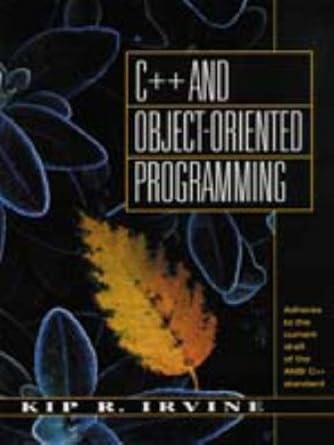c++ and object oriented programming 1st edition kip r irvine 0023598522, 978-0023598524