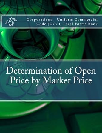 determination of open price by market price corporations uniform commercial code legal forms book 1st edition