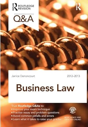 qanda business law 2nd edition janice denoncourt 1138409197, 978-1138409194