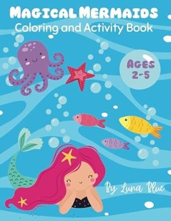 magical mermaids coloring and activity book simple and fun coloring and learning for toddlers and children