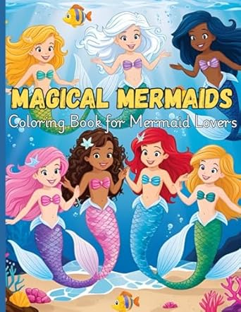magical mermaids coloring book for mermaid lovers 1st edition lashay barksdale b0f5w81z3n, 979-8280545045