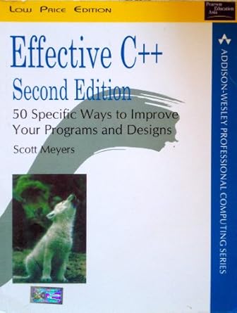 effective c++ 50 specific ways to improve your programs and designs subsequent edition scott meyers