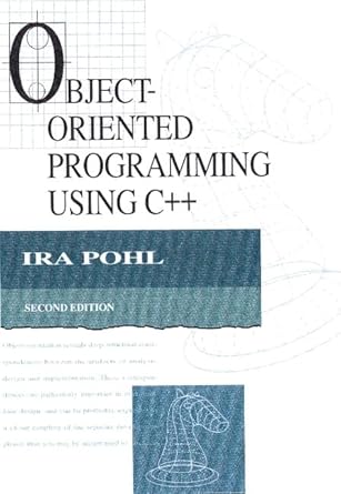 object oriented programming using c++ subsequent edition ira pohl 0201895501, 978-0201895506