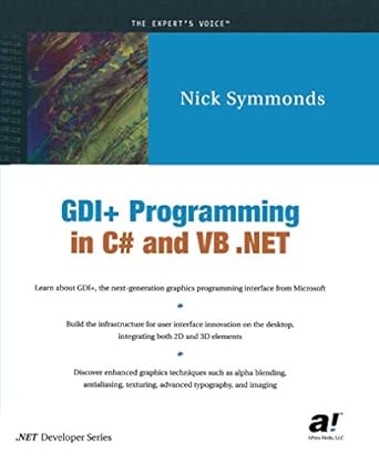 gdi+ programming in c# and vb net 1st edition nick symmonds 159059035x, 978-1590590355