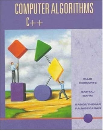 computer algorithms c++ 1st edition ellis horowitz ,sartaj sahni ,sanguthevar rajasekaran 0716783150,