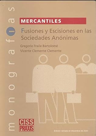 fusiones y escisiones en las sociedades anonimas 1st edition gregorio fraile bartolome ,vicente clemente