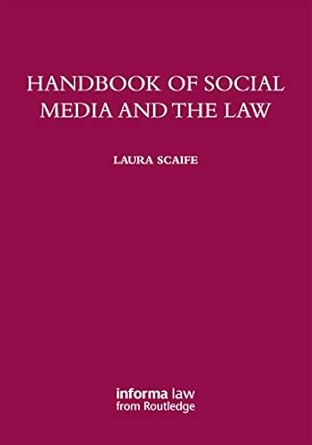 handbook of social media and the law 1st edition laura scaife 0415745489, 978-0415745482