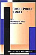 trade policy issues 1st edition chorng huey wong ,naheed kirmani 155775621x, 978-1557756213