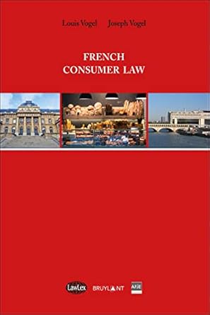 french consumer law 1st edition louis vogel ,joseph vogel 2802749803, 978-2802749806