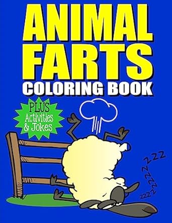 animal farts funny farting animals coloring book and fart activity book for kids includes fart jokes and word
