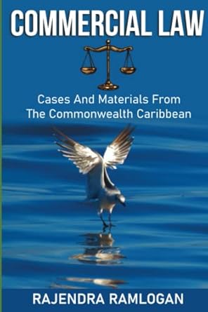 commercial law cases and materials from the commonwealth caribbean 1st edition dr rajendra ramlogan