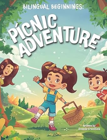 bilingual beginnings picnic adventure 1st edition amanda greenfield 1964934559, 978-1964934556