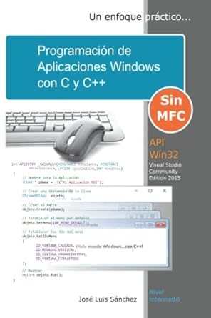 programacion de aplicaciones windows con c y c++ un enfoque practico 1st edition jose luis sanchez