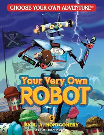 your very own robot 1st edition r a montgomery ,keith newton 1933390522, 978-1933390529
