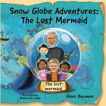 snow globe adventures the lost mermaid 1st edition hans beumer 3906861481, 978-3906861487
