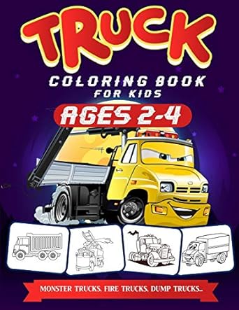truck coloring book for kids ages 2 4 a fun truck coloring book for kids ages 2 4 with fire fighter trucks