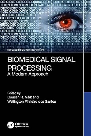 biomedical signal processing a modern approach 1st edition ganesh r naik ,wellington pinheiro dos santos