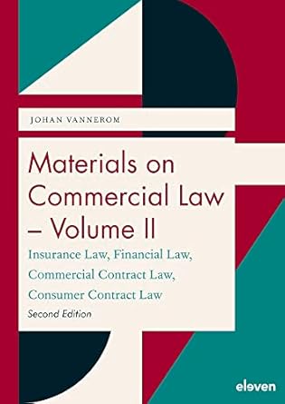 materials on commercial law volume ii insurance law financial law commercial contract law consumer contract