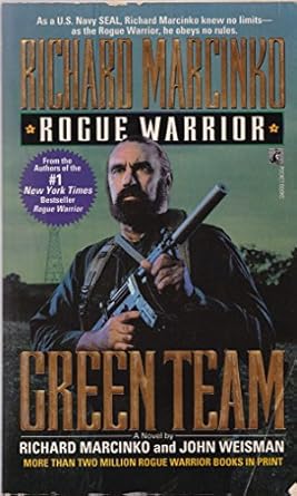 green team rogue warrior 1st edition richard marcinko ,john weisman 0671799592, 978-0671799595