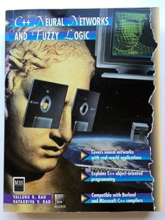 c++ neural networks and fuzzy logic/book and disk pap/dis edition valluru b rao ,hayagriva v rao 155828298x,